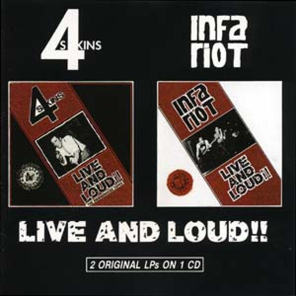 4-Skins / Infa Riot - Live and Loud (2 LPs on 1 CD)